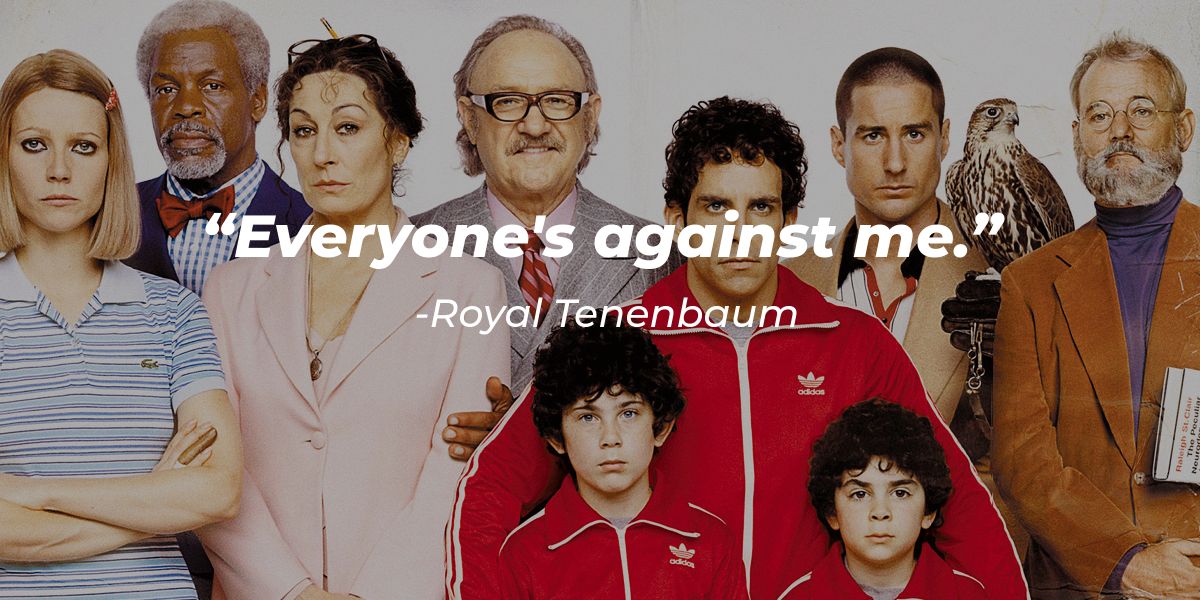 'The Royal Tenenbaums' Quotes 41 Lines from the Drama