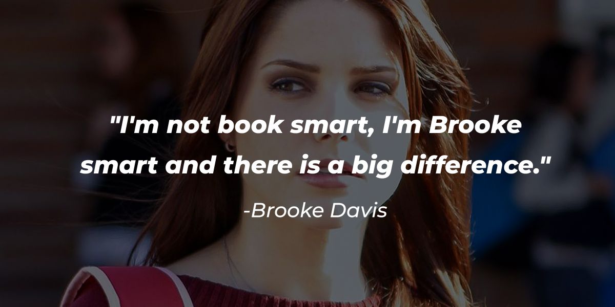 Brooke Davis Quotes From One Tree Hill amodays.com