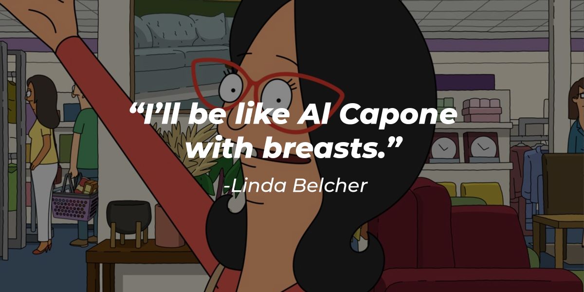 43 Linda Belcher Quotes to Bob and Other Characters of 'Bob’s Burgers'