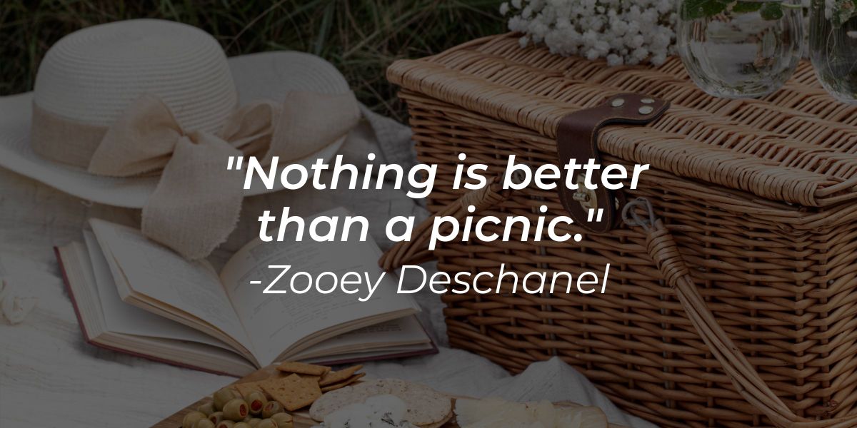 74 Picnic Quotes to Inspire You to Enjoy Life’s Pleasures