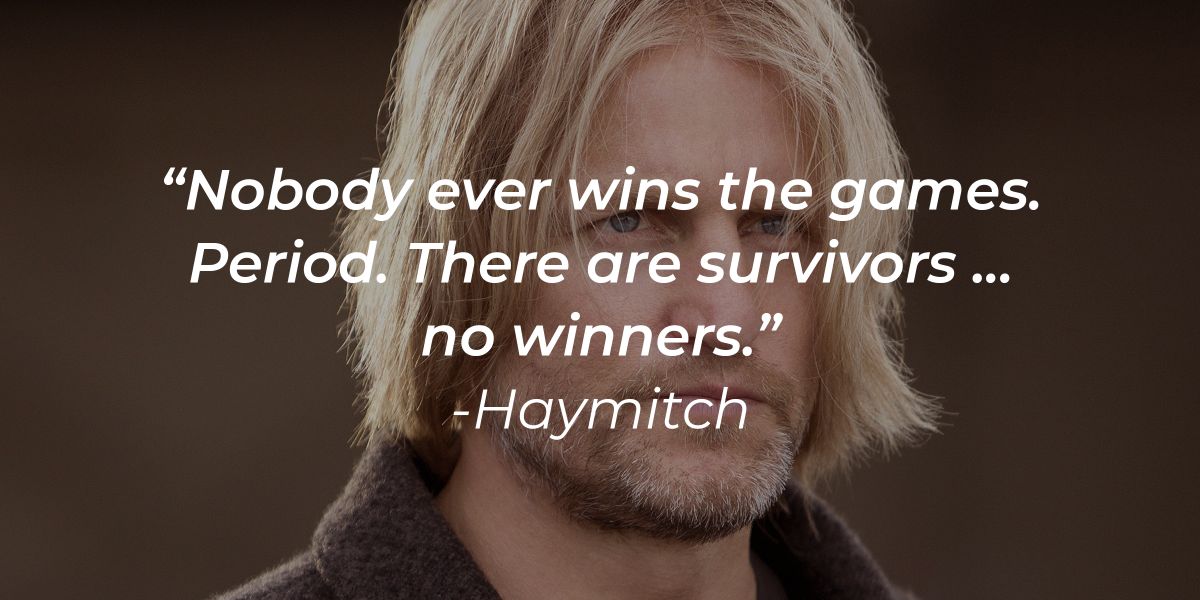 24 Haymitch Quotes from the Winner of the 50th Hunger Games