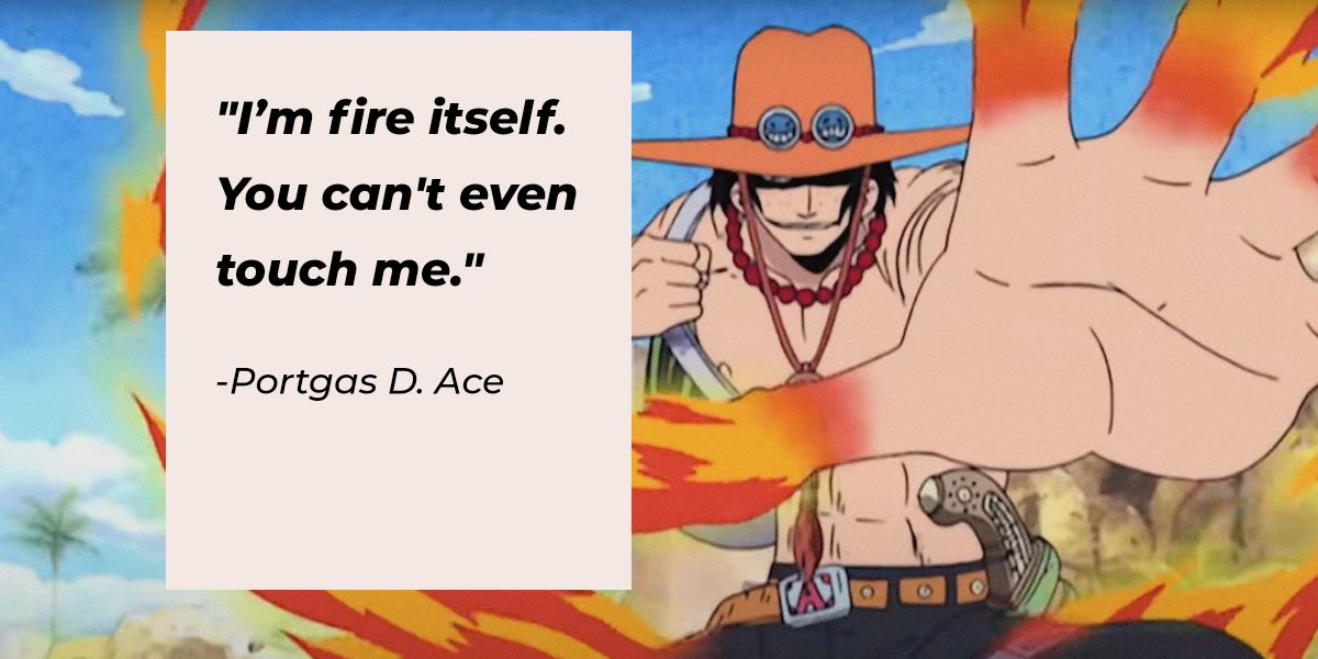 42 Ace Quotes: Follow This Fiery Pirate across the Seas