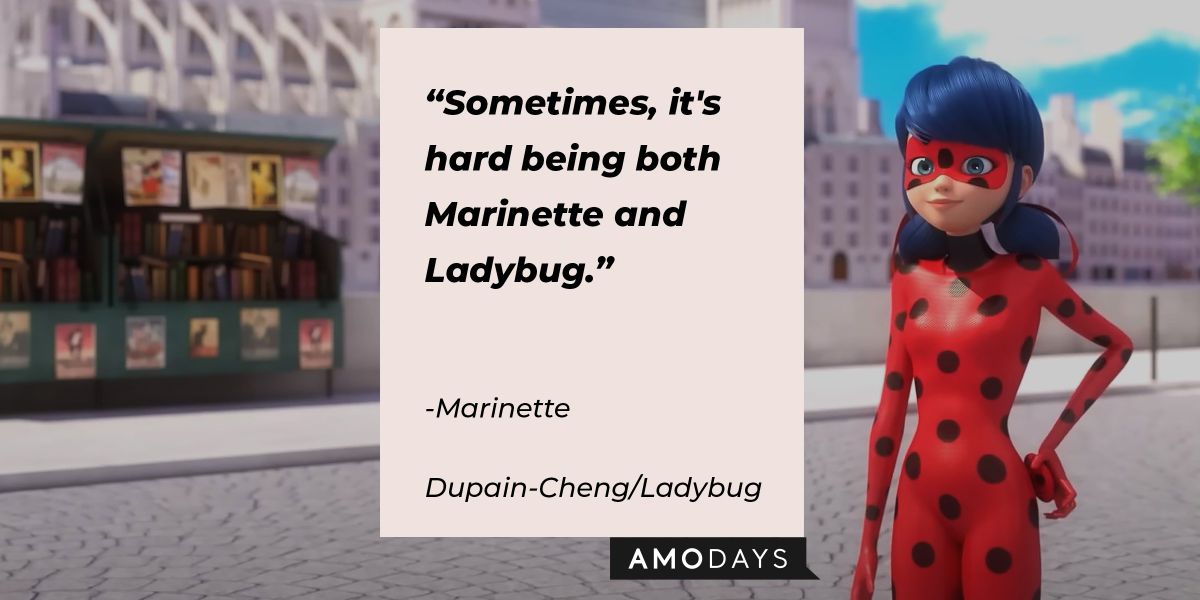 31 Miraculous Ladybug Quotes for a Dose of Parisian-Based Superpowers