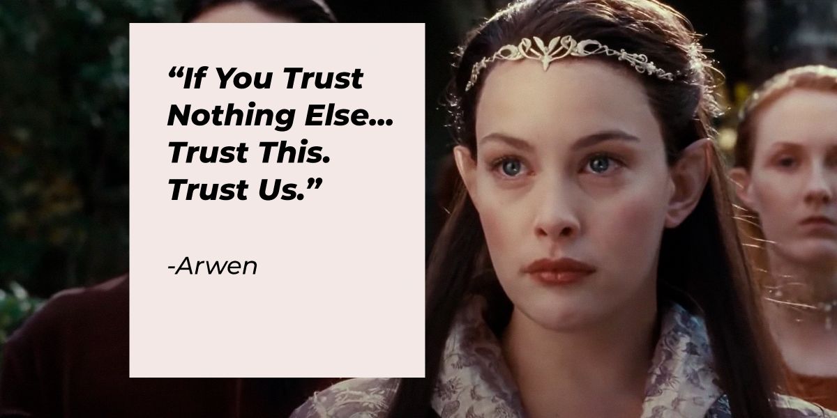18 Arwen Quotes that Stayed with Fans of 'The Lord of the Rings'