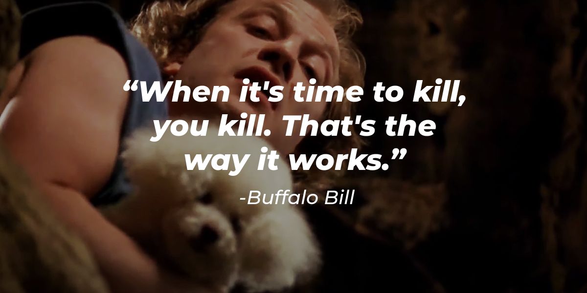 40 Chilling The Silence Of The Lambs Buffalo Bill Quotes And More