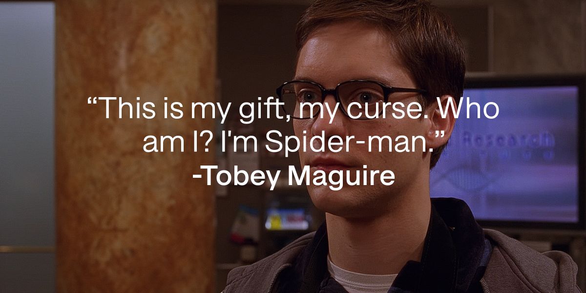 50 Tobey Maguire 'SpiderMan' Quotes from the Neighbourhood Superhero